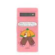 Bubblegum Pink Dilly Dally Google Pixel 7a Case