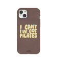Chocolate Brown Ive got Pilates iPhone 15 Plus Case